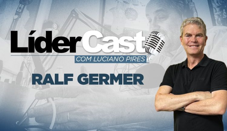 LíderCast 299 – Ralf Germer