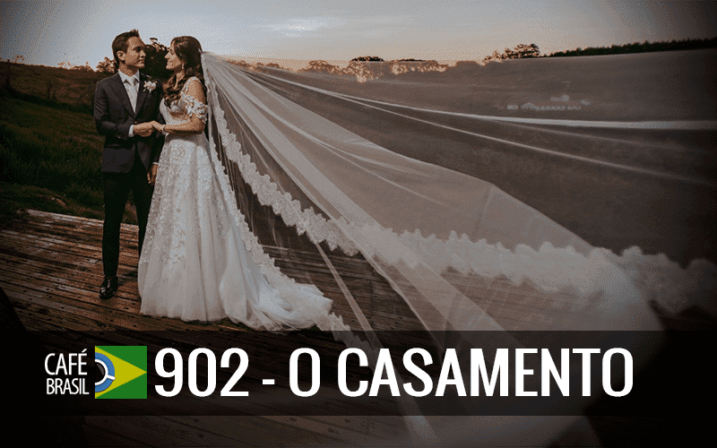 Imagem referente à: Café Brasil 902 – O casamento