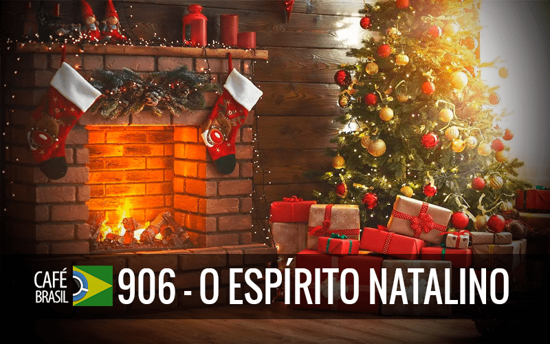 Café Brasil 906 – O Espírito Natalino