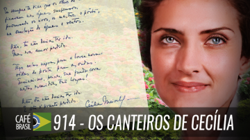 Café Brasil 914 – Os canteiros de Cecília