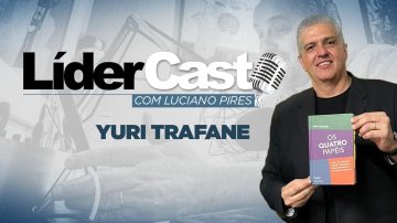 LíderCast 326 – Yuri Trafane