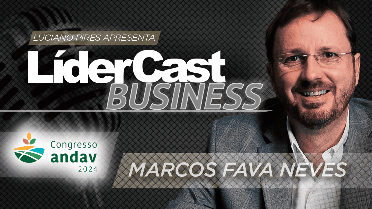 Imagem referente à: LíderCast 340 – Especial Andav – Marcos Fava Neves